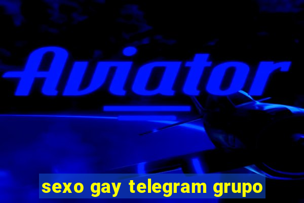 sexo gay telegram grupo